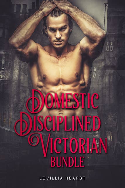 Domestic Disciplined Victorian Bundle