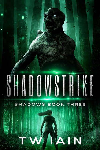 Shadowstrike: Shadows Book Three