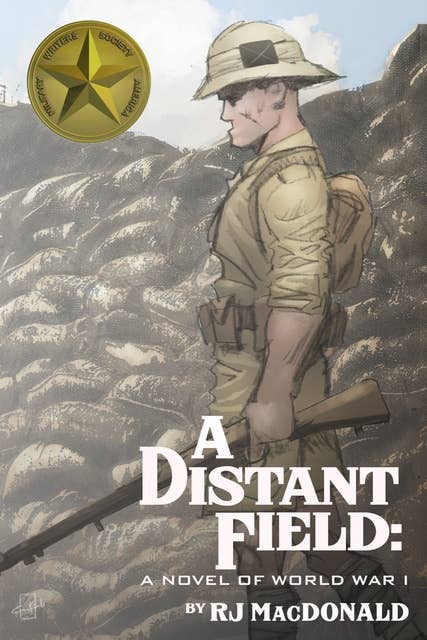 A Distant Field: A Novel of World War I