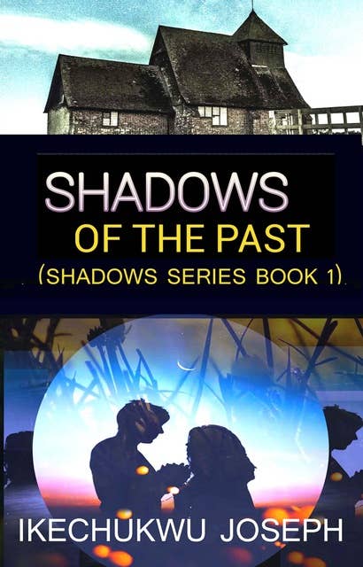 Shadows of the Past