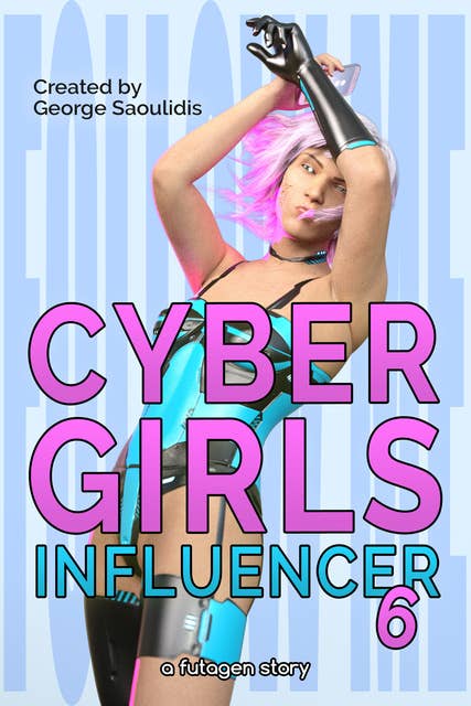 Cyber Girls: Influencer 6