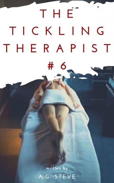The Tickling Therapist: Jennifer's and Nanny's massage