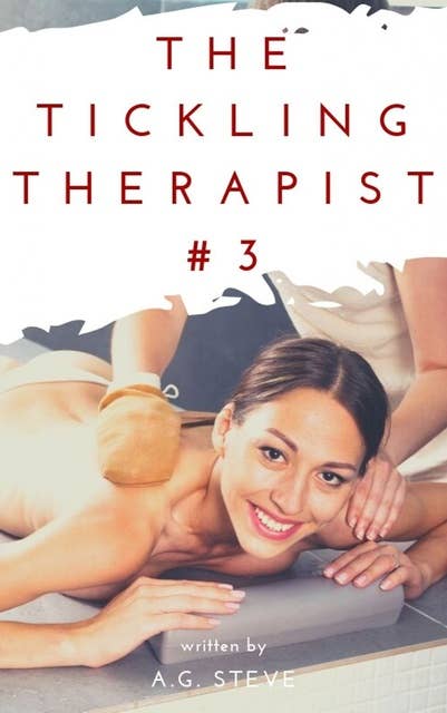 The Tickling Therapist: Stacey's massage