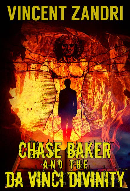 Chase Baker and the da Vinci Divinity: A Gripping Chase Baker Action and Adventure Romantic Suspense Thriller