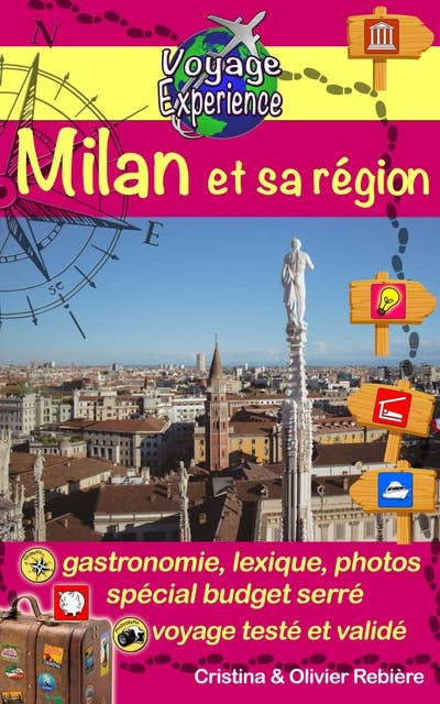 Milan et sa région: Découvrez cette magnifique ville d'Italie, riche en culture et histoire, avec un patrimoine exceptionnel, sa belle région avec les superbes lacs Côme et Majeur!