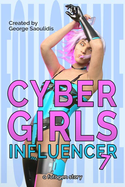 Cyber Girls: Influencer 7