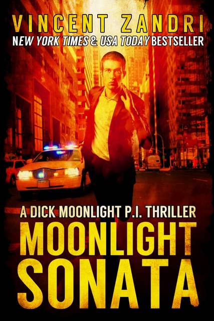 Moonlight Sonata: A Gripping Dick Moonlight PI Thriller with a Surprise Ending