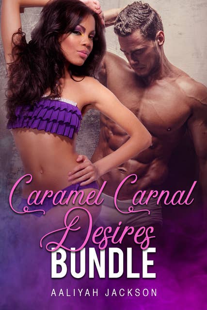 Caramel Carnal Desires Bundle