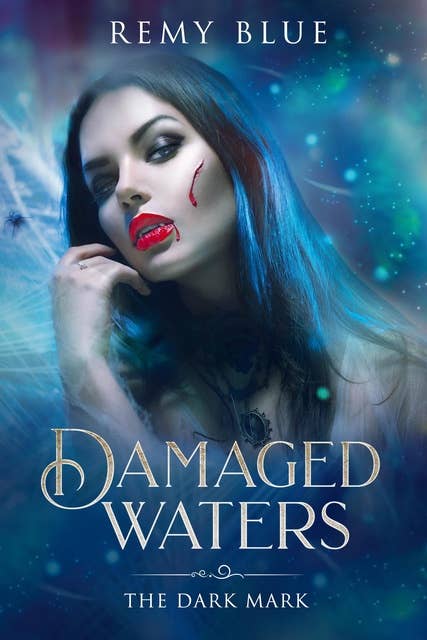 Damaged Waters: The Dark Mark