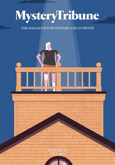 Mystery Tribune / Issue Nº11: Fall 2019