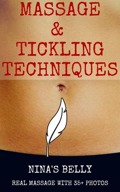 Massage and Tickling Techniques: Nina's belly