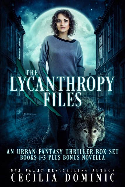 The Lycanthropy Files: An Urban Fantasy Thriller Box Set