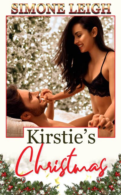 Kirstie's Christmas: A BDSM Erotic Romance For Christmas