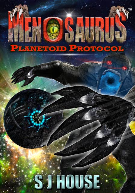 MenoSaurus™ Planetoid Protocol Book Three: Planetoid Protocol