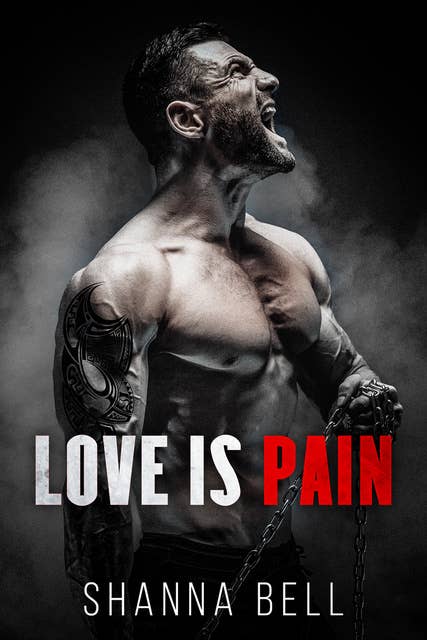 Love Is Pain: A Dark Mafia Romance