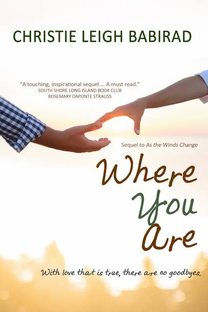 Where You Are: Sequel to As the Winds Change
