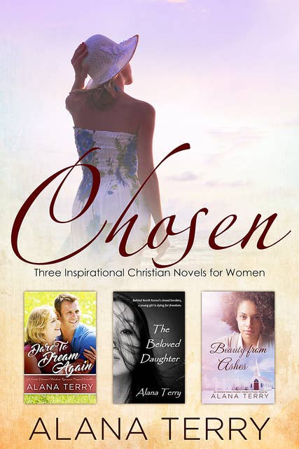 Chosen: Three Inspirational Christian Novels for Women