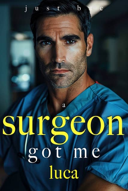 A Surgeon Got Me: Luca