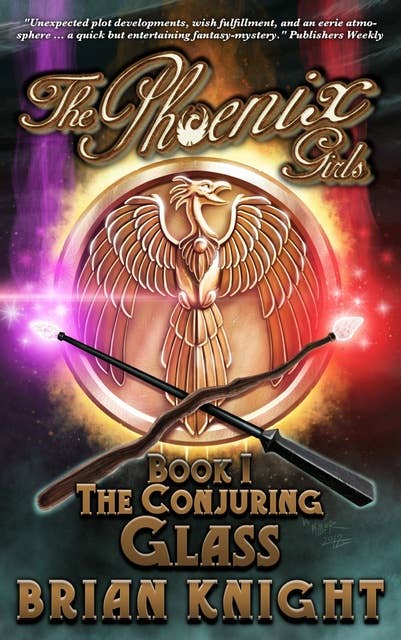 The Phoenix Girls, Book 1: The Conjuring Glass