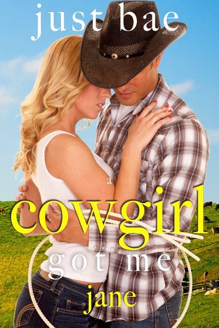 Cover for A Cowgirl Got Me