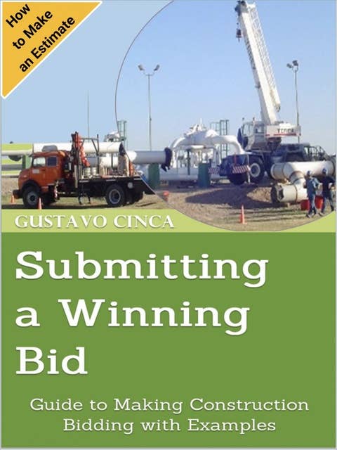 Submitting a Winning Bid: Guide to Making Construction Bidding with Examples