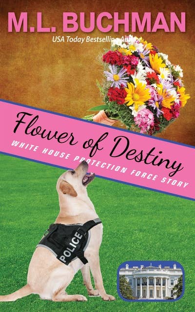 Flower of Destiny: A Secret Service Dog Handler Romance Story