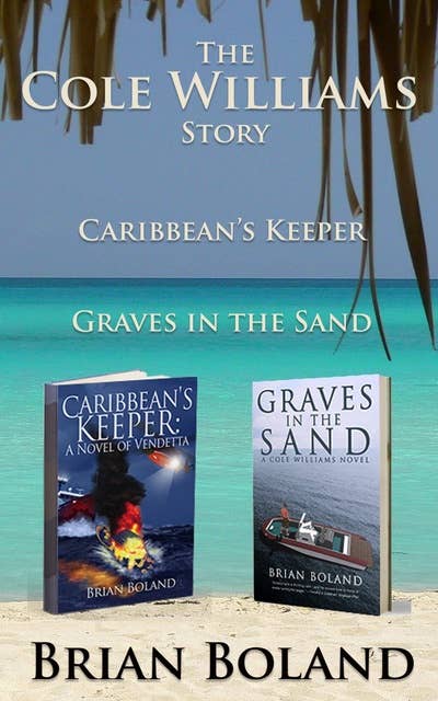 The Cole Williams Story: Caribbean's Keeper and Graves in the Sand