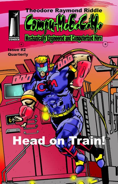 Compu-M.EC.H. Quarterly: Head on Train!