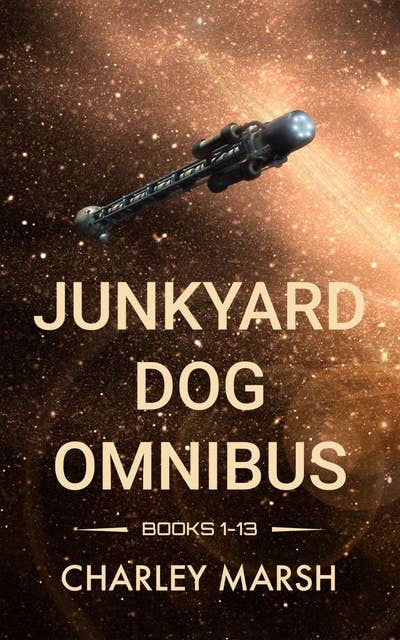 Junkyard Dog Omnibus: Books 1-13