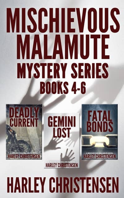 Mischievous Malamute Mystery Series: Books 4-6