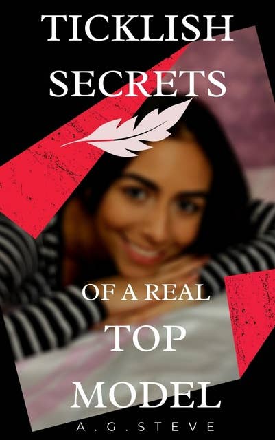 Ticklish Secrets of a Real Top Model