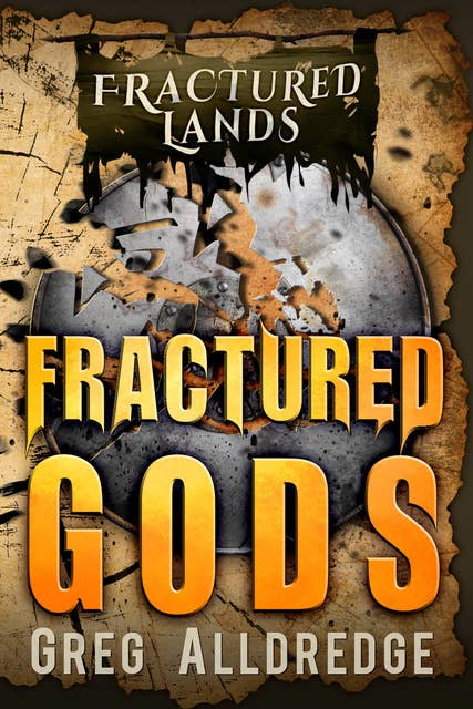 Fractured Gods: A Dark Fantasy