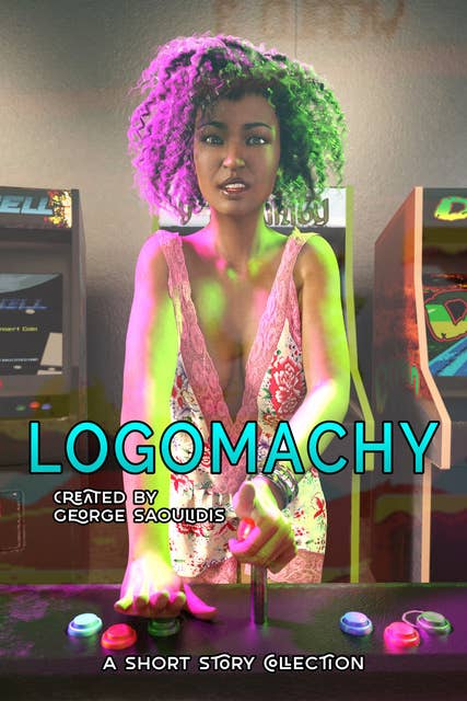 Logomachy: A Short Story Collection