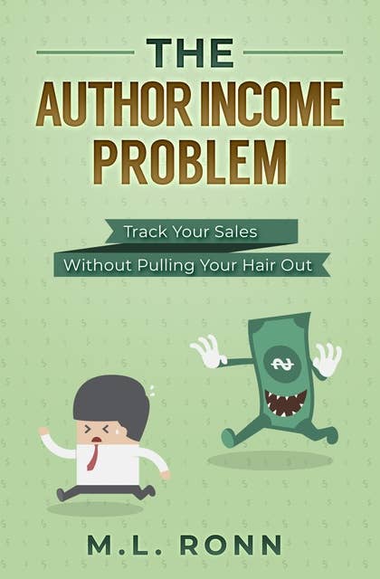 The Author Income Problem: Track Your Sales Without Pulling Your Hair Out