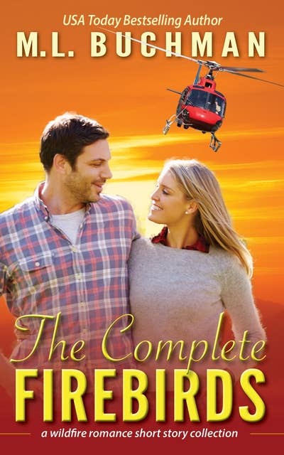 The Complete Firebirds: a wildfire romance short story collection