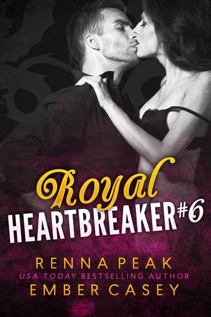 Royal Heartbreaker #6: A New Adult Royal Romance