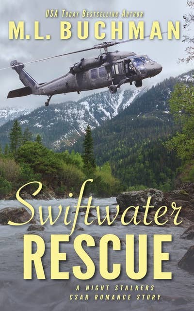 Swiftwater Rescue: A Military CSAR Romantic Suspense Story