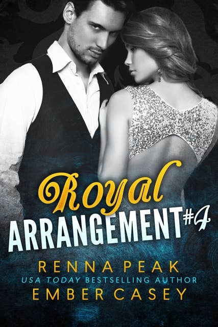 Royal Arrangement #4: A New Adult Royal Romance