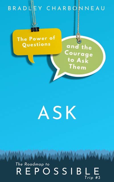 Ask: What If the Answer Is Yes?