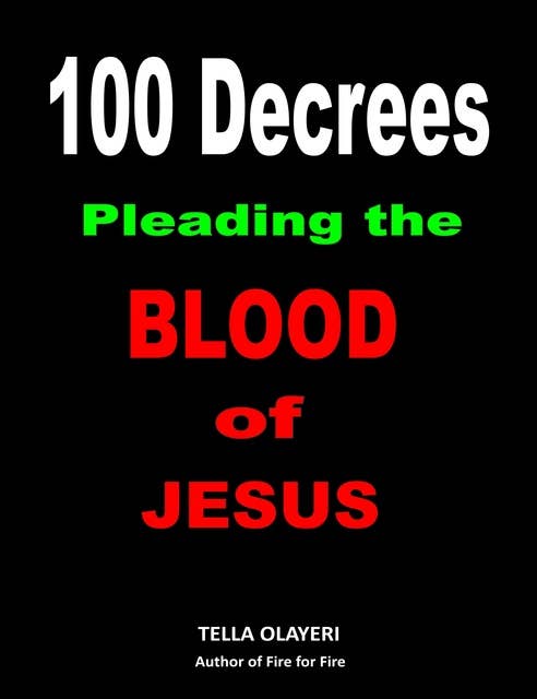 100 Decrees Pleading the Blood of Jesus