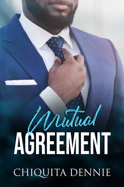 Mutual Agreement: African American, Fling, Forbidden Romance