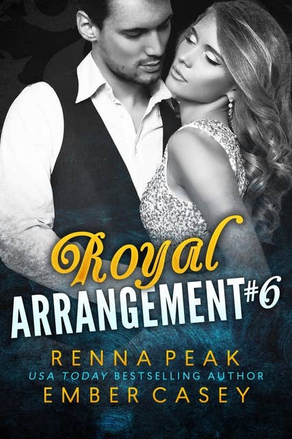 Royal Arrangement #6: A Royal Romance