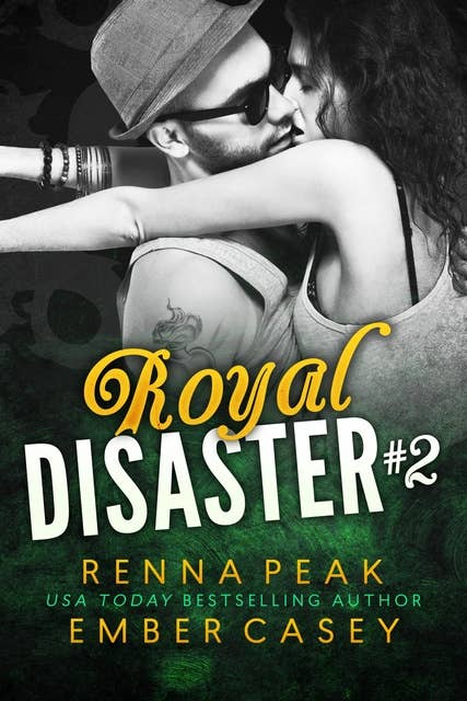 Royal Disaster 2: A New Adult Royal Rock Star Romance