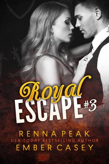 Royal Escape #3: A New Adult Royal Romance