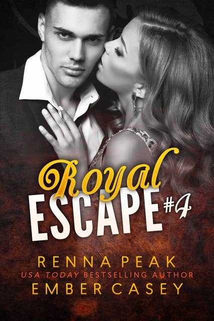 Royal Escape #4: A New Adult Royal Romance