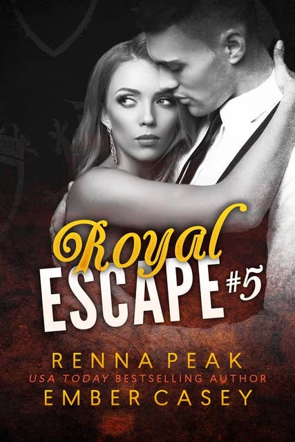 Royal Escape #5: A New Adult Royal Romance