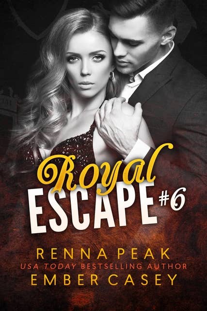 Royal Escape #6: A New Adult Royal Romance
