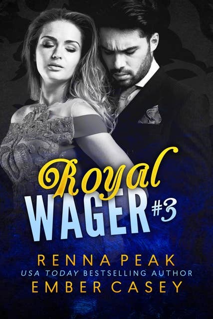 Royal Wager #3: A Royal Romantic Comedy