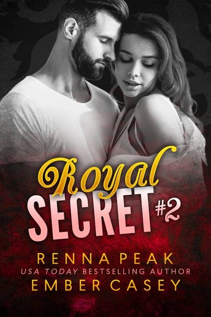 Royal Secret #2: A New Adult Royal Romance