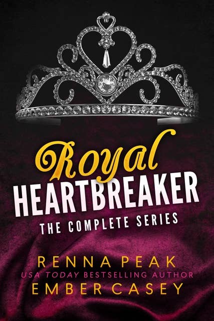 Royal Heartbreaker: The Complete Series: A Royal Romance Boxset